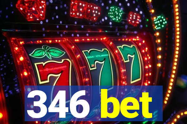346 bet